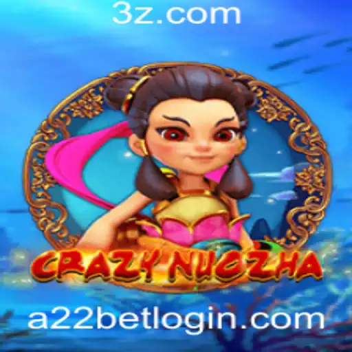 CrazyNuoZha: Explorando o Mundo do Jogo e Estratégias com A22 Bet