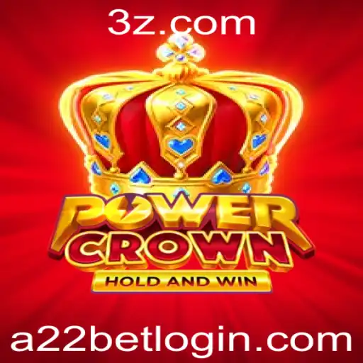 PowerCrown: Aventuras e Estratégias no Mundo de Apostas a22 Bet